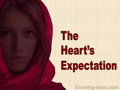 The Heart’s Expectation